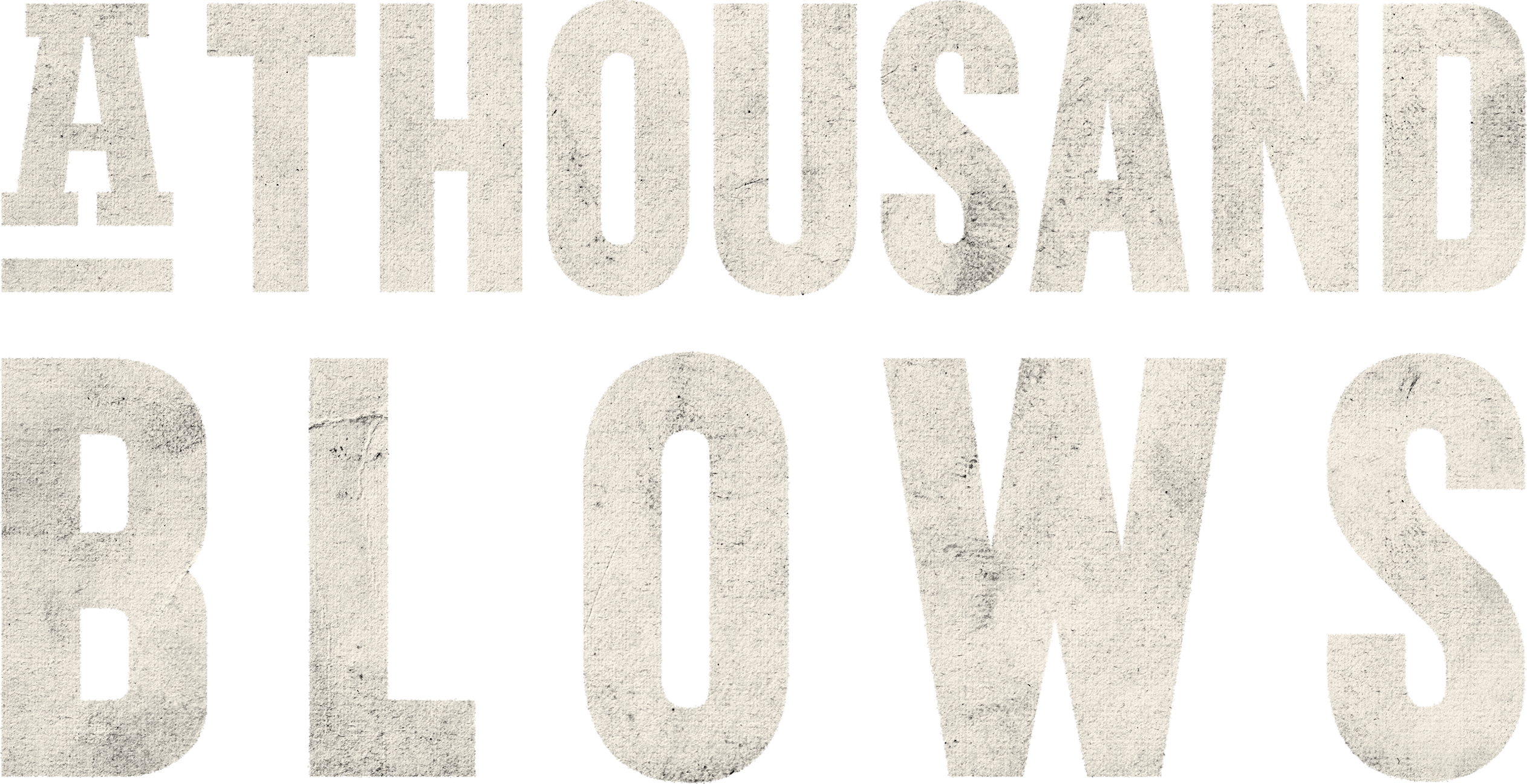 A Thousand Blows