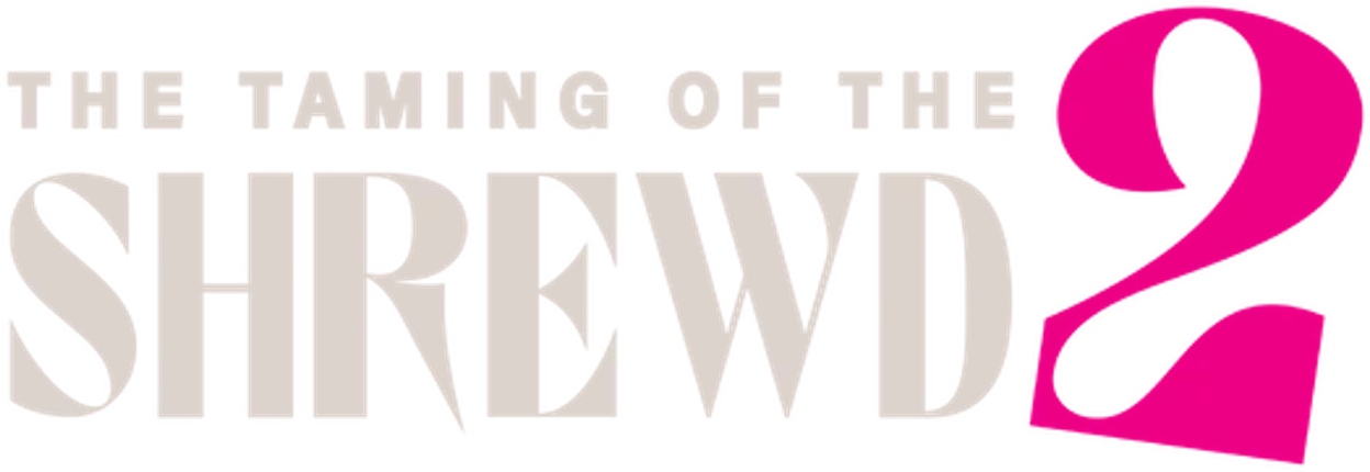 The Taming of the Shrewd 2