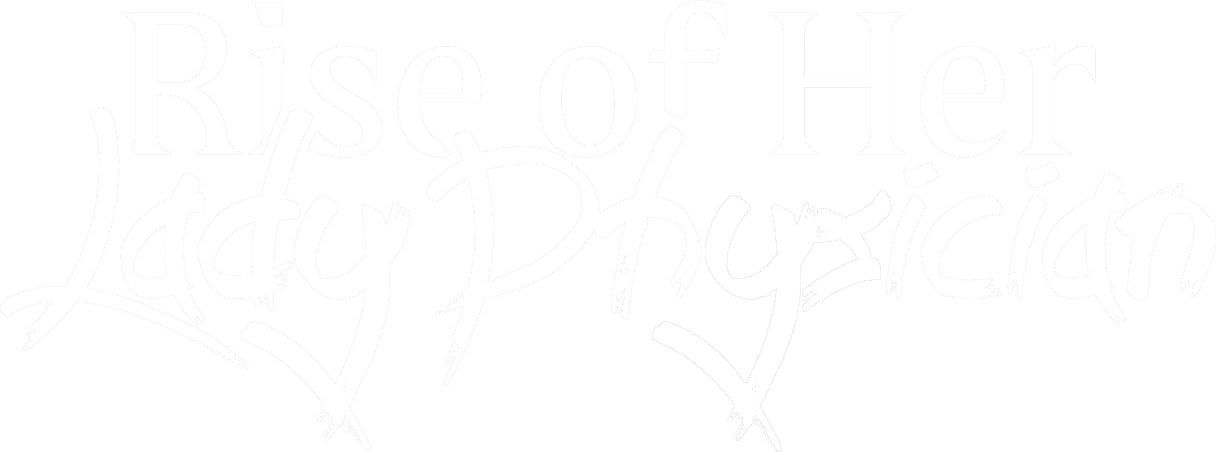 Rise of Her Lady Physician