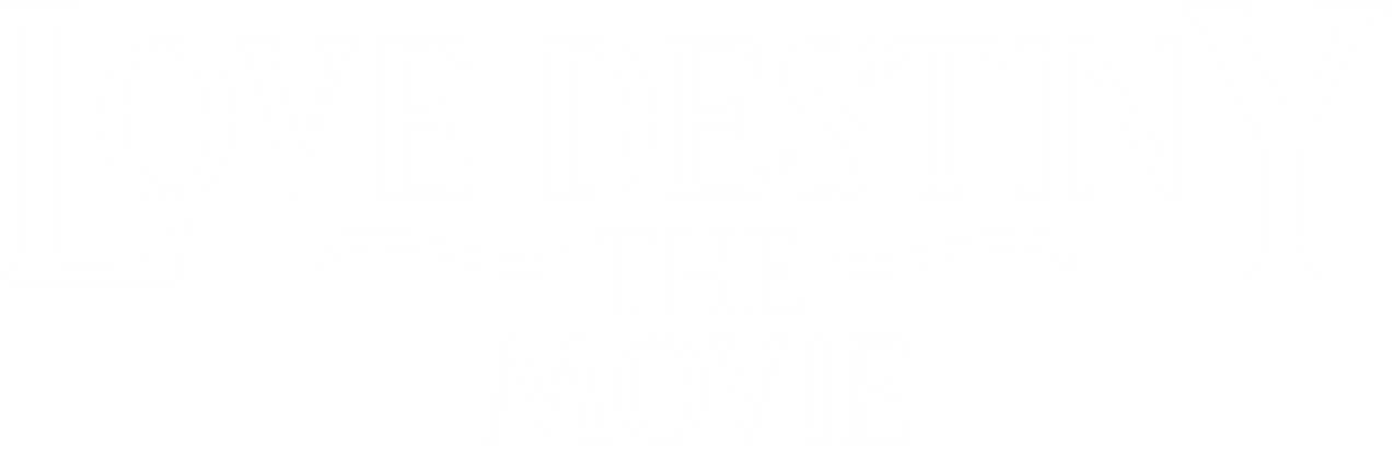 Love Destiny: The Movie