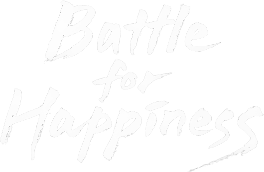 Battle for Happiness