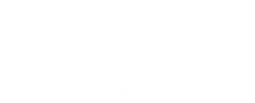 The Final: Attack on Wembley