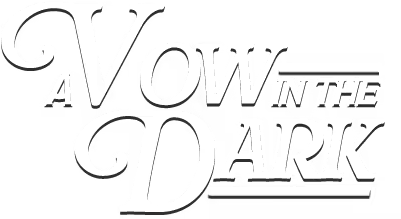 A Vow in the Dark