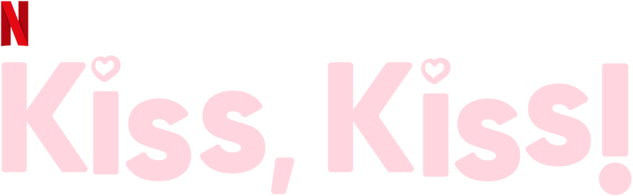 Kiss, Kiss!