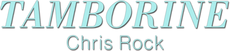 Chris Rock: Tamborine