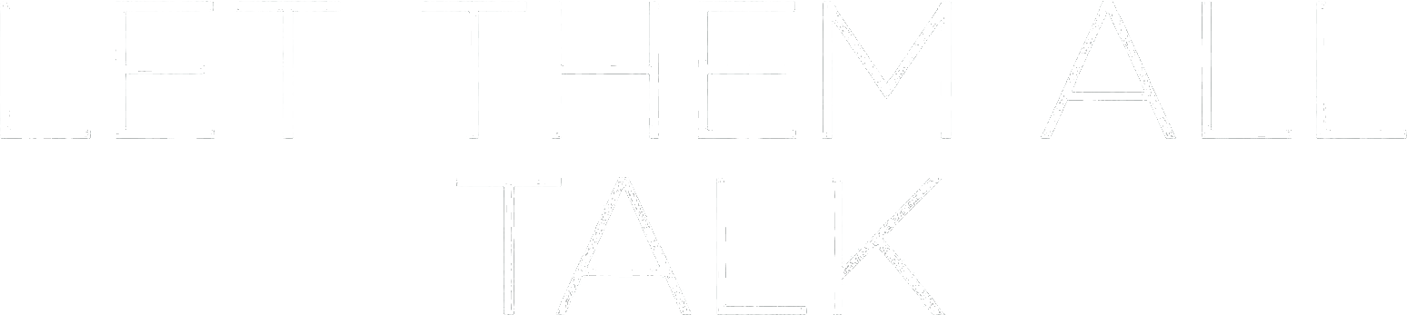 Let Them All Talk