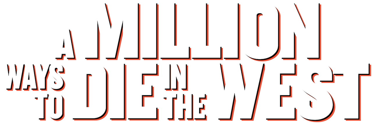 A Million Ways to Die in the West