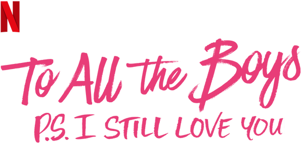 To All the Boys: P.S. I Still Love You