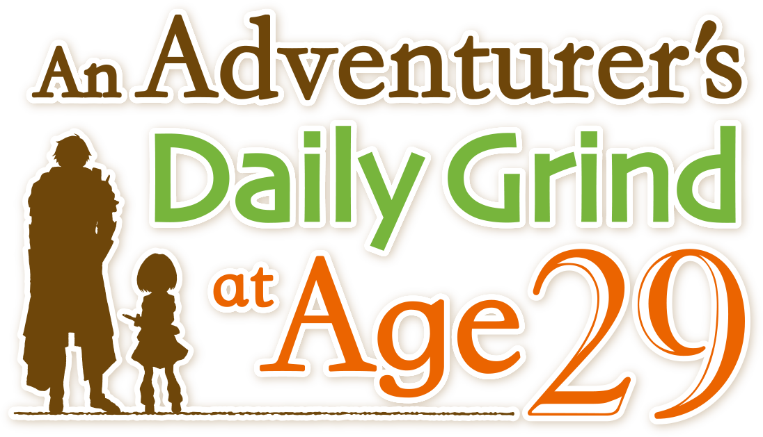 An Adventurer's Daily Grind at Age 29