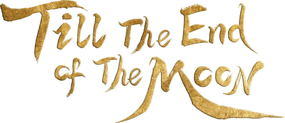Till The End of The Moon