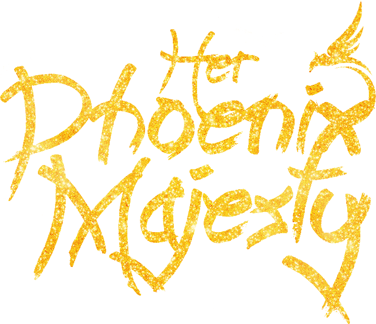 Her Phoenix Majesty