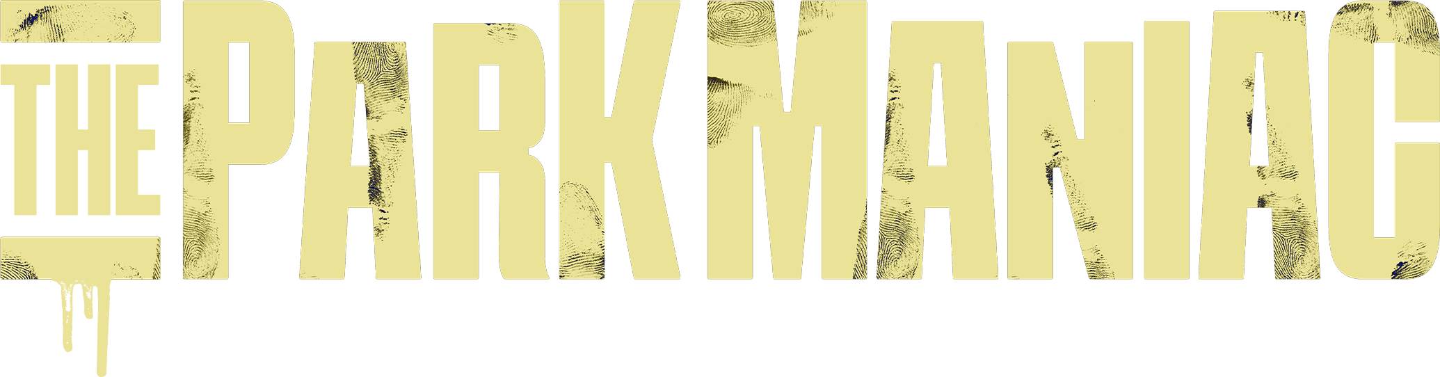 The Park Maniac
