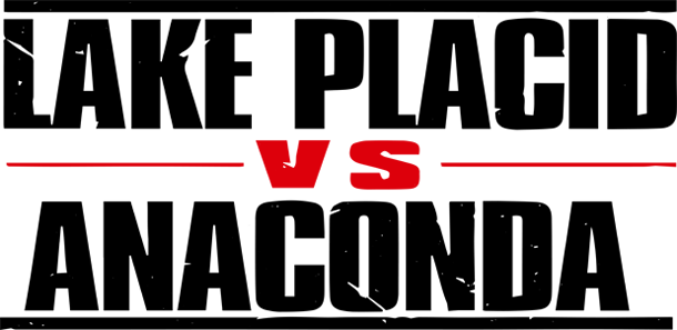 Lake Placid vs. Anaconda