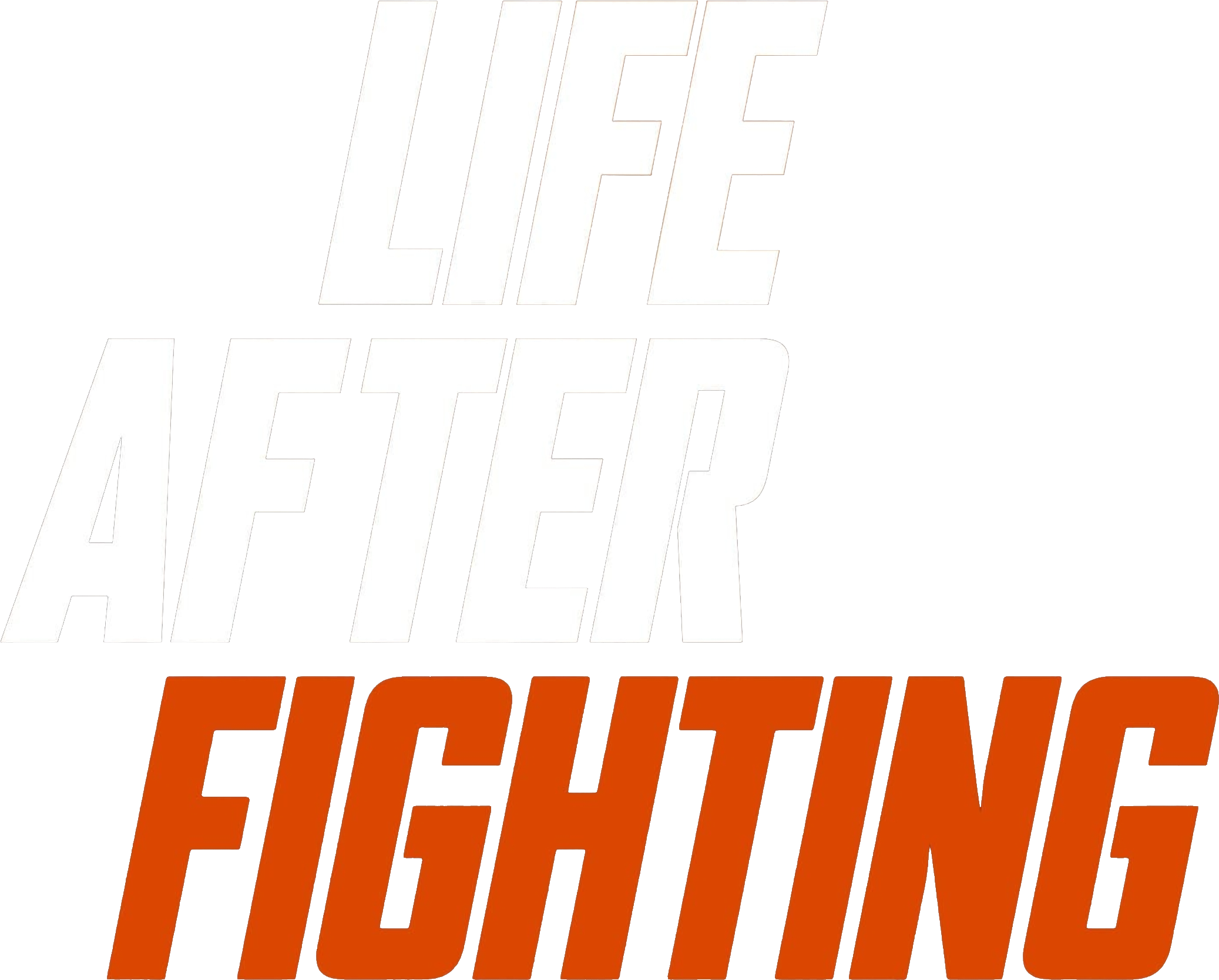 Life After Fighting