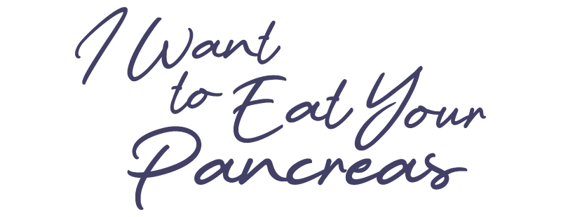 I Want to Eat Your Pancreas