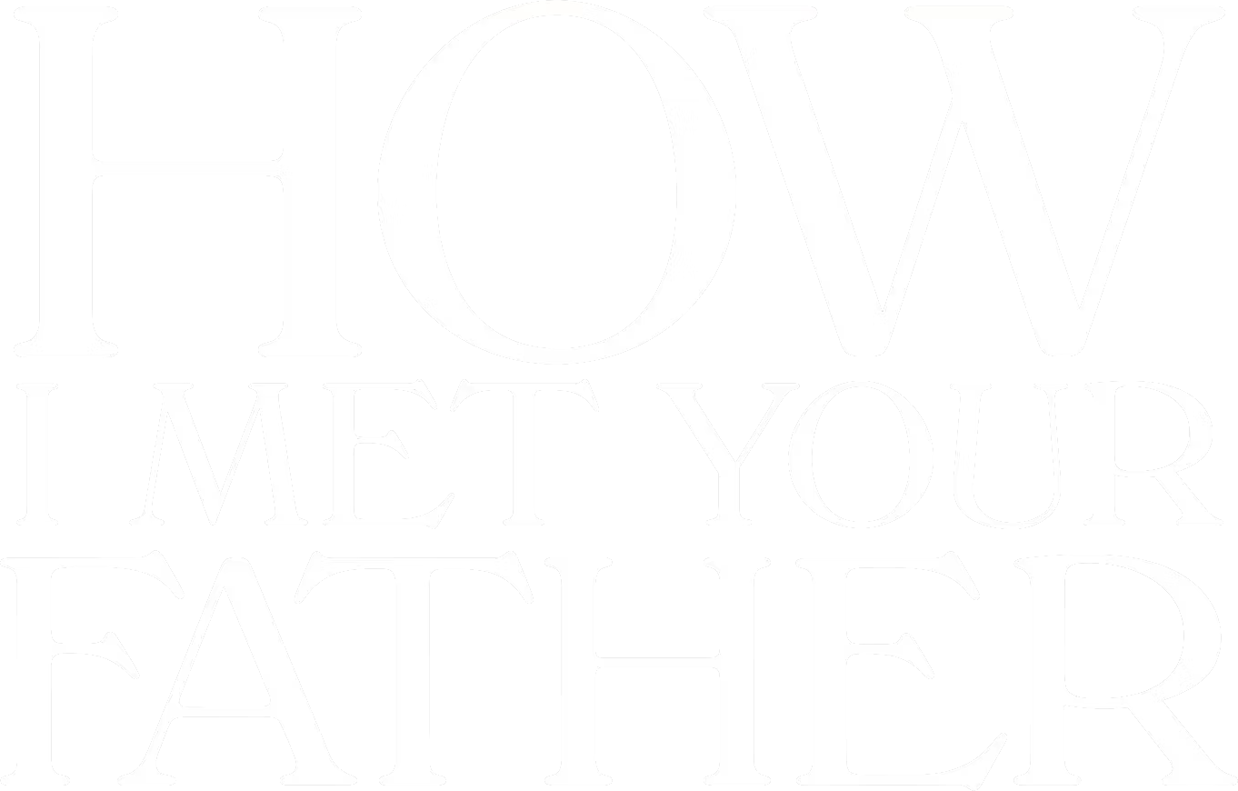 How I Met Your Father