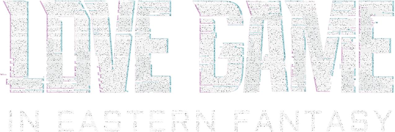 Love Game in Eastern Fantasy