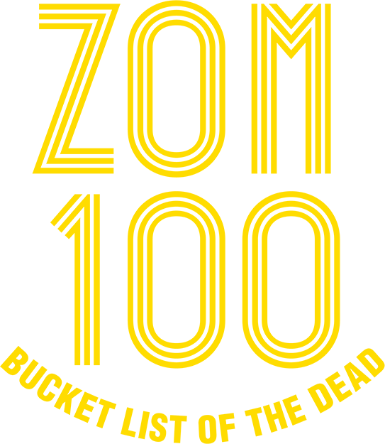Zom 100: Bucket List of the Dead