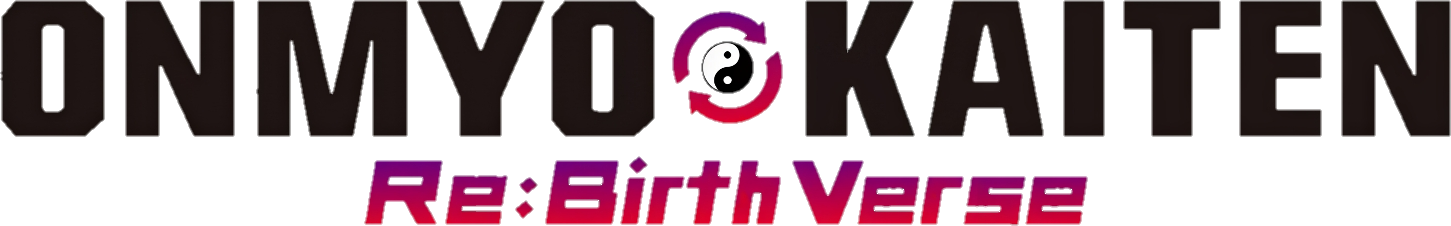 Onmyo Kaiten Re:Birth Verse
