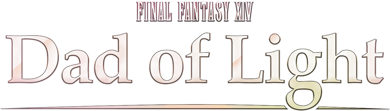 Final Fantasy XIV: Dad of Light