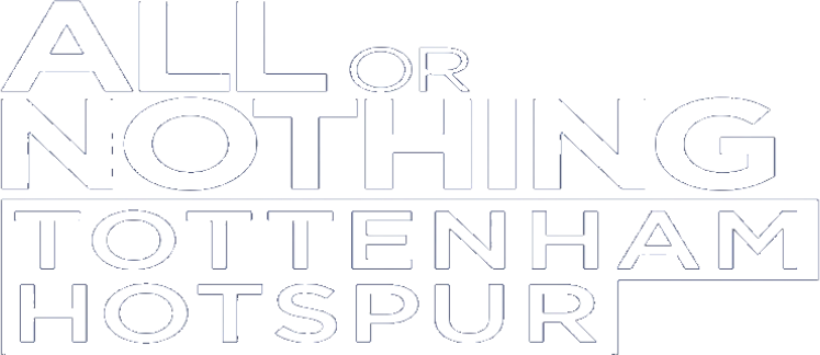 All or Nothing: Tottenham Hotspur