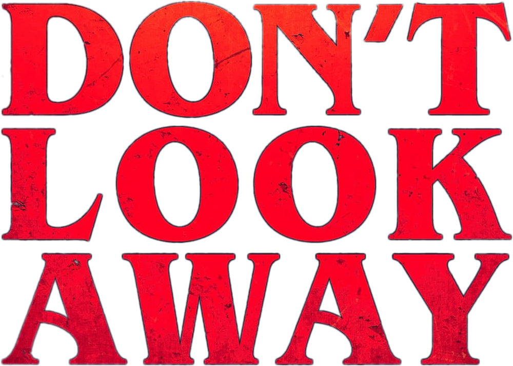 Don't Look Away