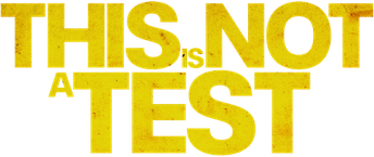 This Is Not a Test
