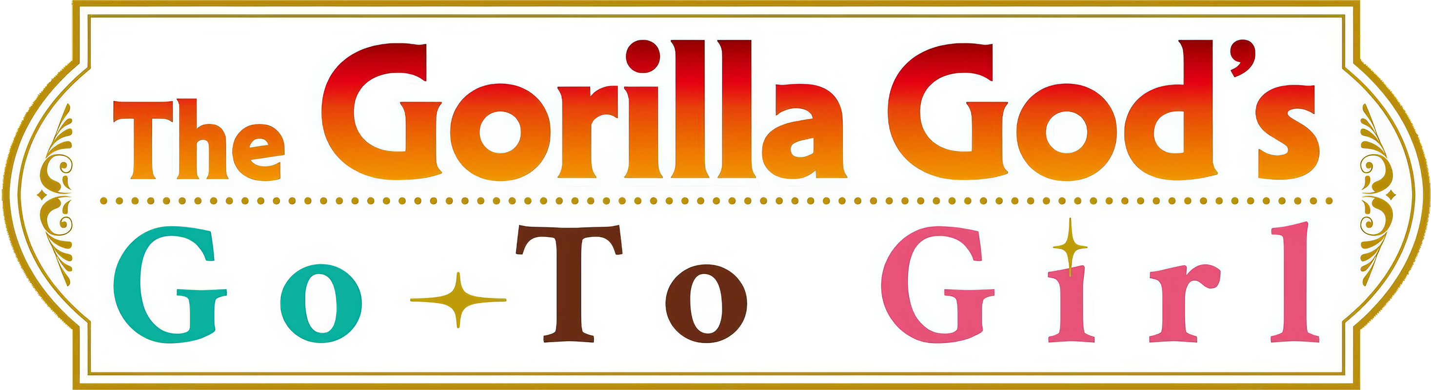 The Gorilla God's Go-To Girl