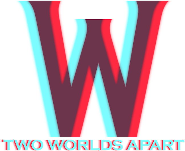 W: Two Worlds Apart