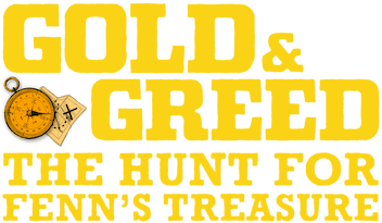 Gold & Greed: The Hunt for Fenn's Treasure