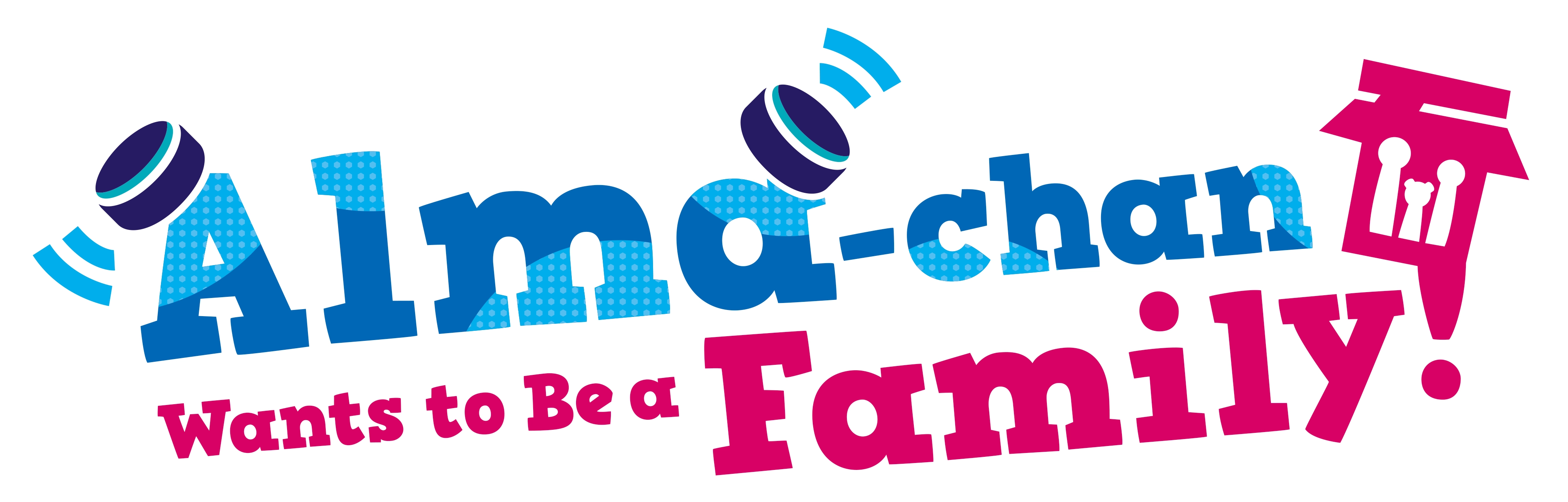 Alma-chan Wants to Be a Family!
