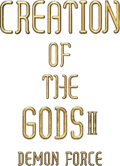 Creation of the Gods II: Demon Force