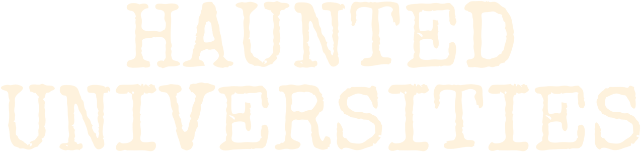 Haunted Universities