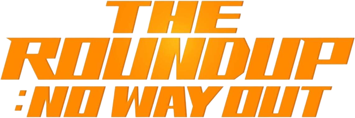 The Roundup 3: No Way Out