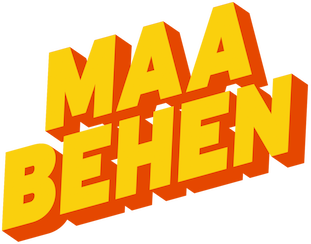 Maa Behen