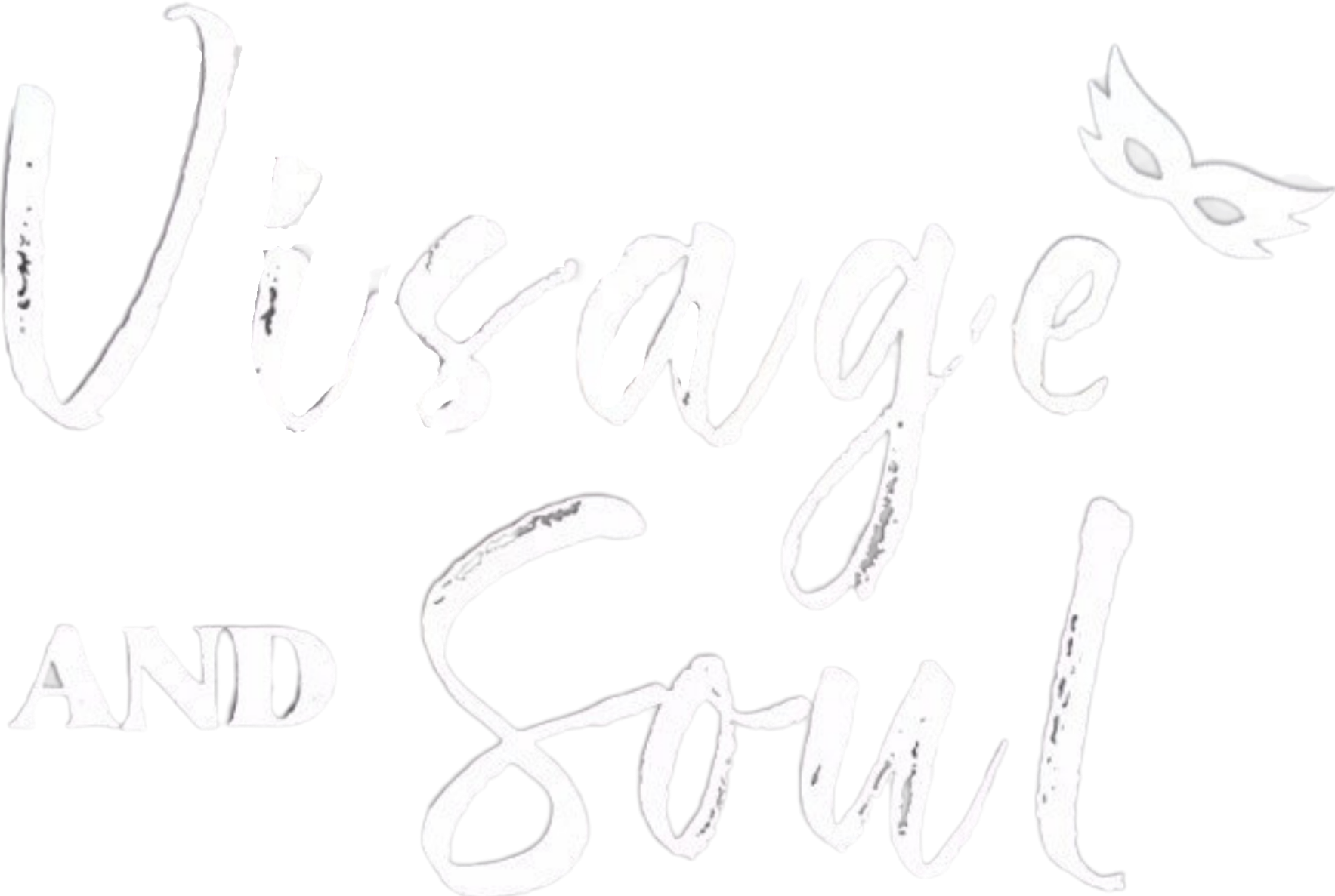 Visage and Soul