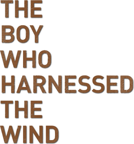 The Boy Who Harnessed the Wind