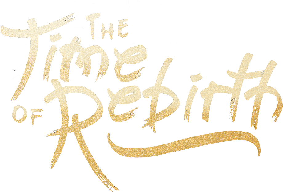 The Time of Rebirth