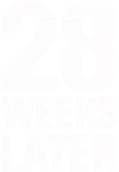 28 Weeks Later