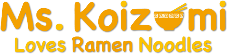 Ms. Koizumi Loves Ramen Noodles