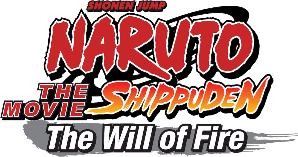 Naruto Shippuden the Movie: The Will of Fire
