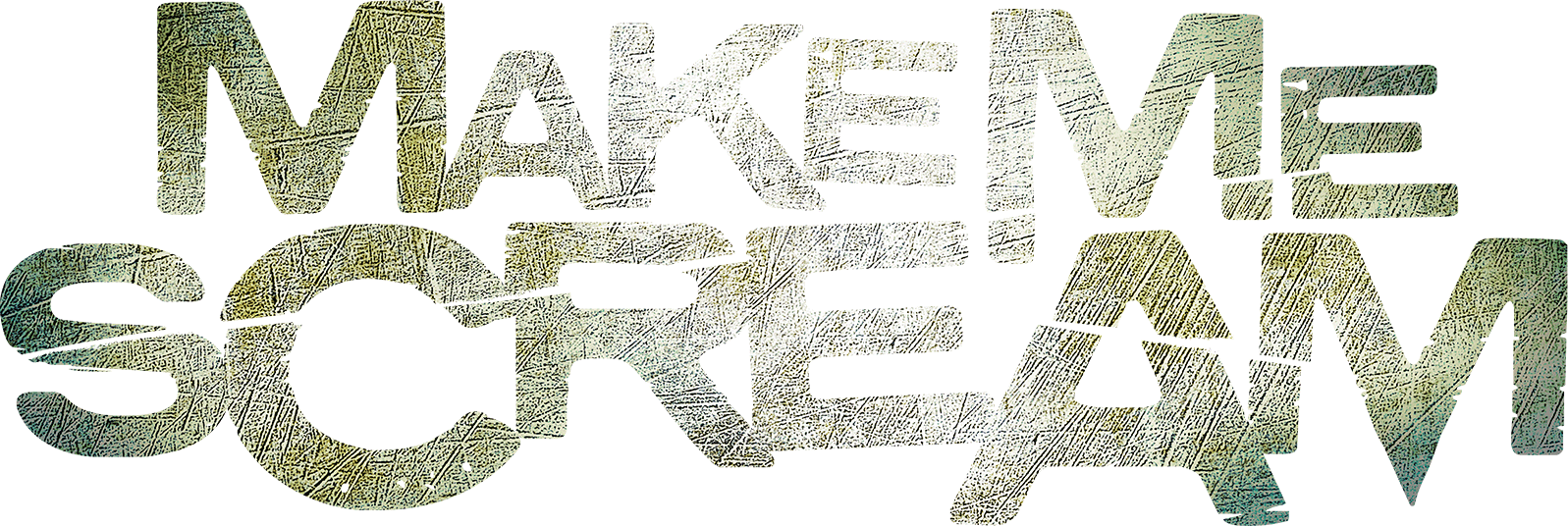 Make Me Scream