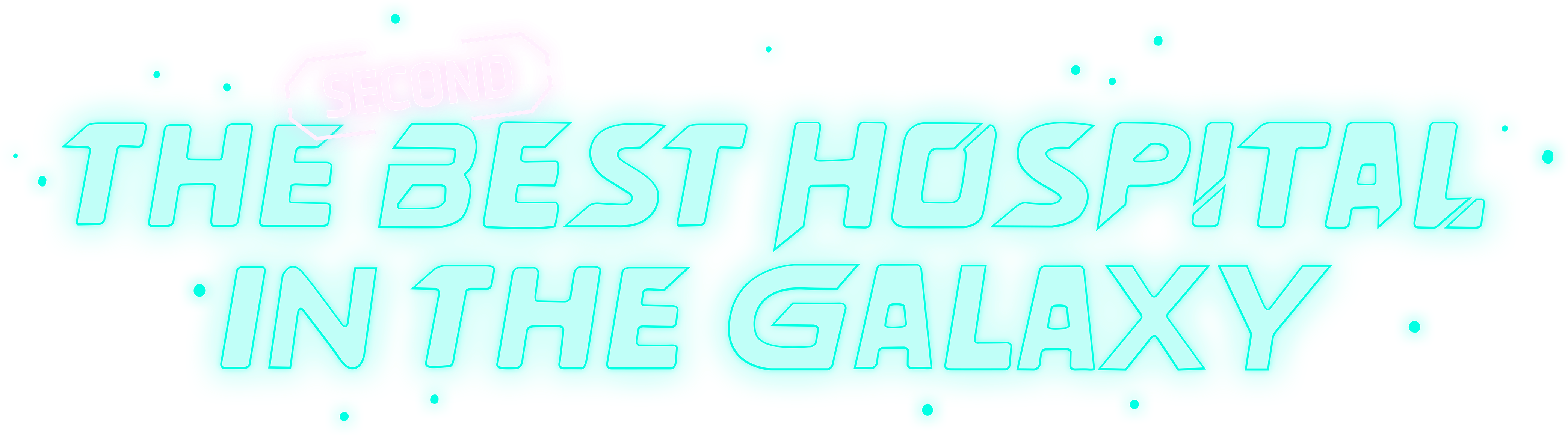 The Second Best Hospital in the Galaxy