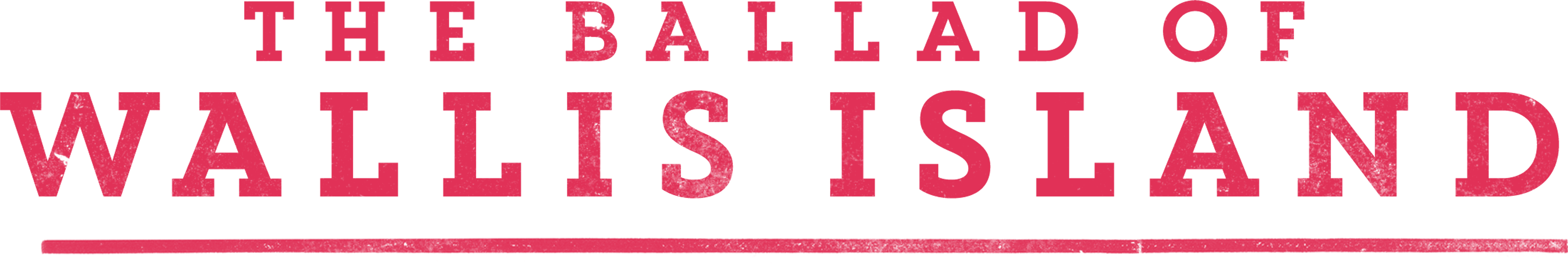 The Ballad of Wallis Island