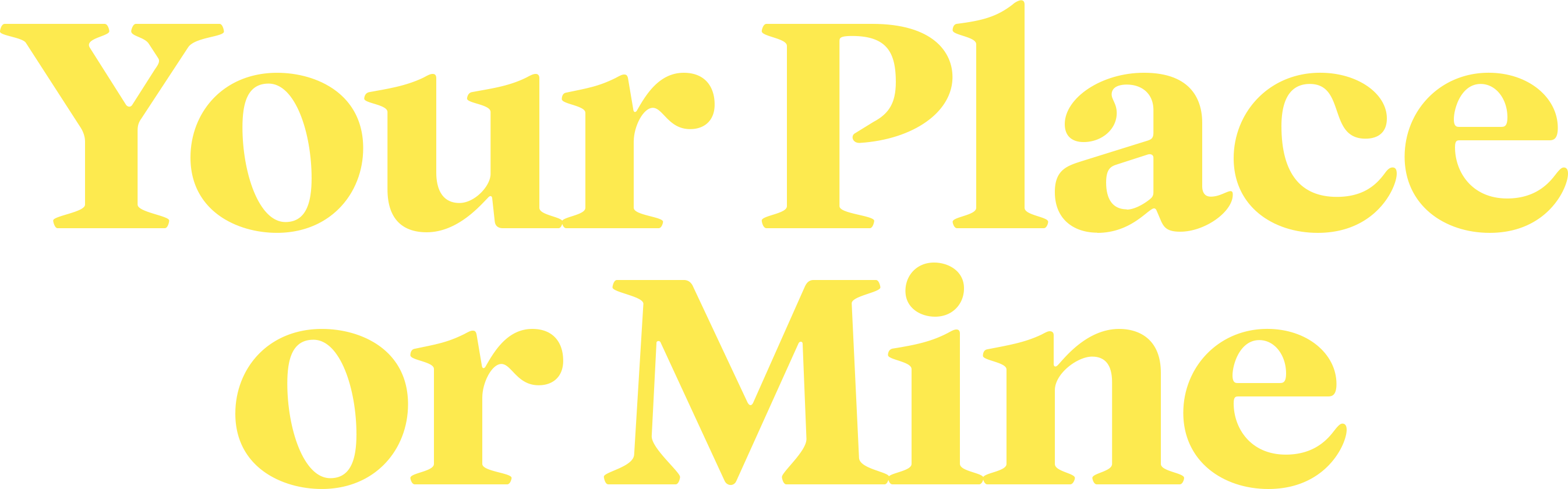 Your Place or Mine