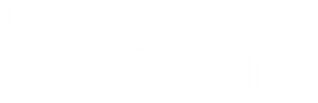 The Business of Drugs