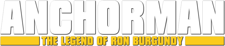 Anchorman: The Legend of Ron Burgundy