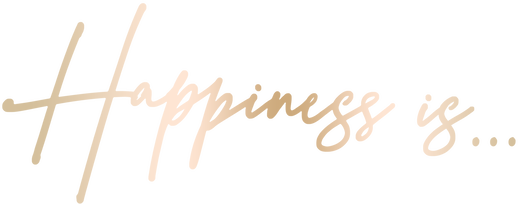 Happiness Is